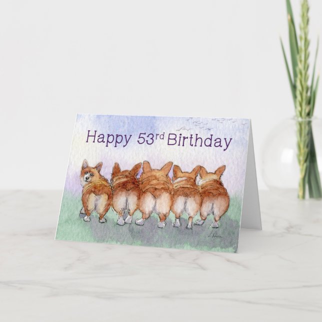 Happy 53rd Birthday, corgi dogs birthday card (Front)