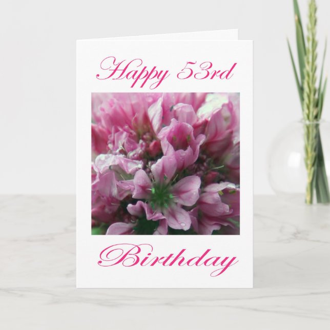 Happy 53rd Birthday Pink and Green Flower Card (Front)