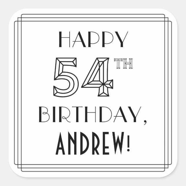 HAPPY 54TH BIRTHDAY, Art Deco Style, Custom Name Square Sticker (Front)