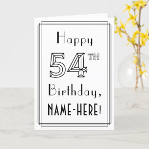 Happy 54th Birthday, Art Deco Style w/ Custom Name Card