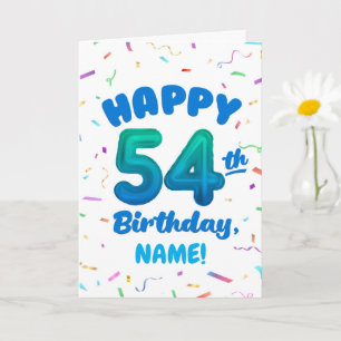 Happy 54th Birthday Card with Custom Name