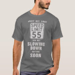 Happy 55th Birthday with Speed Limit Sign 55 T-Shirt<br><div class="desc">Happy 55th Birthday with Speed Limit Sign 55 Funny, unique, pretty, or personal, it's your choice for the perfect coffee mug. The outside of the mug features a bright white base for your photo, logo, pattern, or saying, while the rim & handle are vividly glazed in rich colour. Match or...</div>