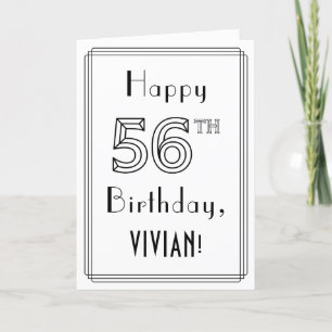 Happy 56th Birthday, Art Deco Style w/ Custom Name Card