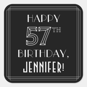 HAPPY 57TH BIRTHDAY; Art Deco Style; Custom Name Square Sticker