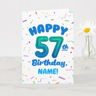 Happy 57th Birthday Card with Custom Name
