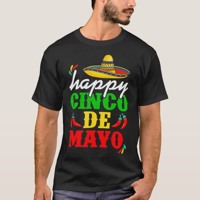Happy 5 De Mayo Cinco de Mayo Viva Mexico 5 De May T-Shirt (Front)