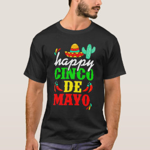 Happy 5 De Mayo Cinco De Mayo Viva Mexico  Cute Ho T-Shirt