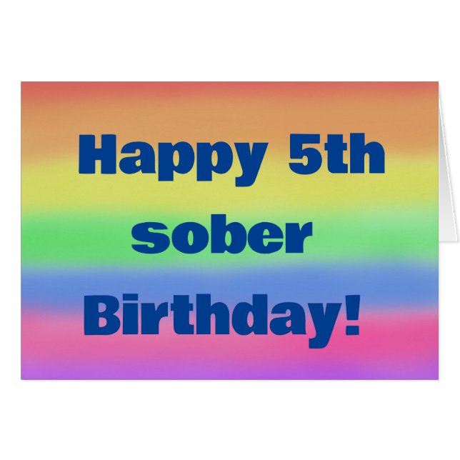 Happy 5th sober birthday (Front Horizontal)