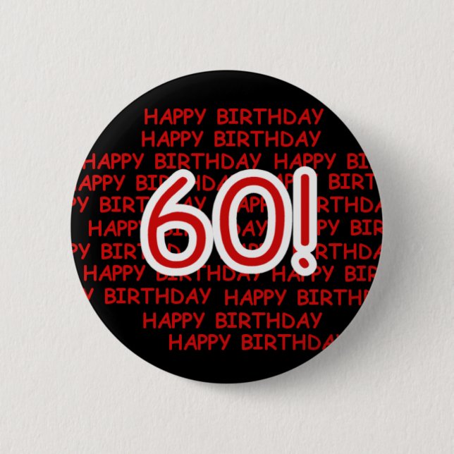 Happy 60th  Birthday 6 Cm Round Badge (Front)