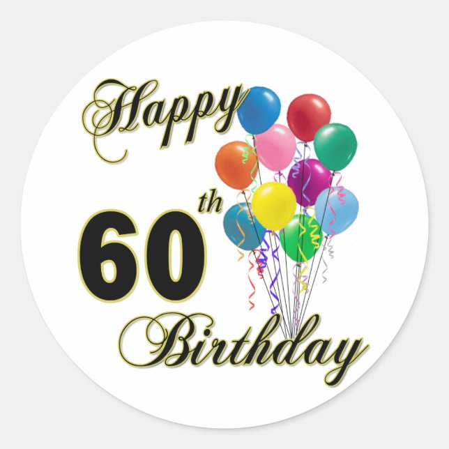 Happy 60th Birthday Gifts and Birthday Apparel Classic Round Sticker (Front)