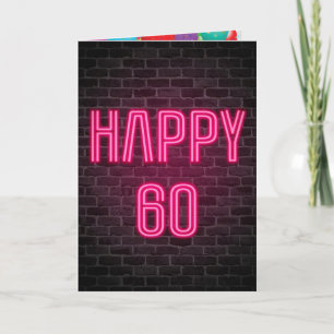 Happy 60th Birthday Neon Sign on brick Card