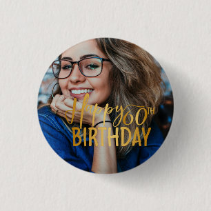 Happy 60th Birthday Script Personalised Photo 3 Cm Round Badge