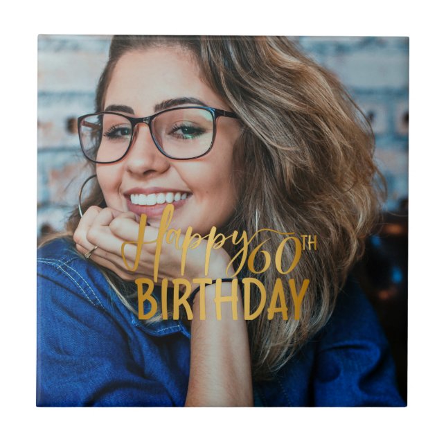 Happy 60th Birthday Script Personalised Photo Ceramic Tile (Front)