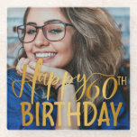 Happy 60th Birthday Script Personalised Photo Glass Coaster<br><div class="desc">Happy 60th Birthday Script Personalised Photo Glass Coaster</div>