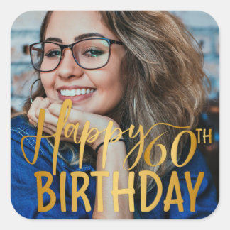 Happy 60th Birthday Script Personalised Photo Square Sticker
