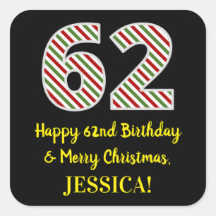 Happy 62nd Birthday & Merry Christmas, Custom Name Square Sticker