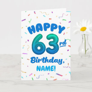 Happy 63rd Birthday Card with Custom Name