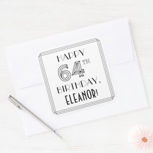 HAPPY 64TH BIRTHDAY, Art Deco Style, Custom Name Square Sticker