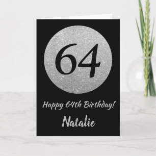 Happy 64th Birthday Black and Silver Glitter Card