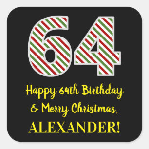 Happy 64th Birthday & Merry Christmas, Custom Name Square Sticker