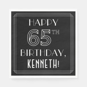 HAPPY 65TH BIRTHDAY; Art Deco Style; Custom Name Napkin