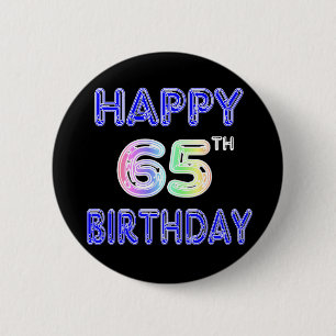 Happy 65th Birthday in Balloon Font 6 Cm Round Badge