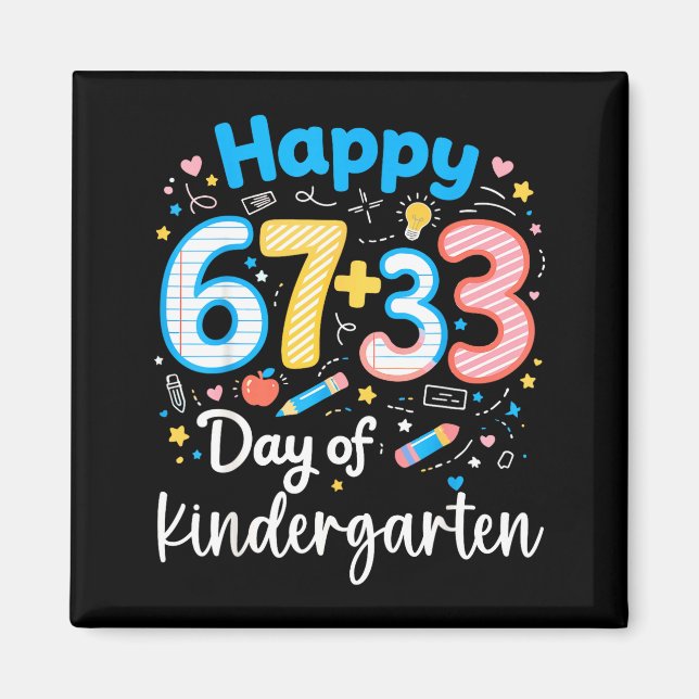 Happy 67+33 day of kindergarten 100th day math magnet (Front)