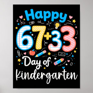Happy 67+33 day of kindergarten 100th day math poster
