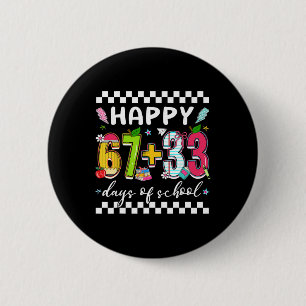 Happy 67 + 33 Days Of School Funny 67 Meme Girl Ki 6 Cm Round Badge