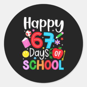 Happy 67 Days Of School Funny Six Seven Meme Teach Classic Round Sticker