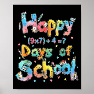 Happy 67 Days Of School Math Equation Teacher Six Poster