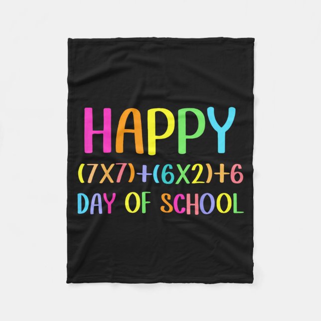 Happy 67 Days Of School Math Teacher Students Six  Fleece Blanket (Front)