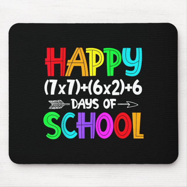 Happy 67 Days Of School Math Teacher Students Six  Mouse Pad (Front)