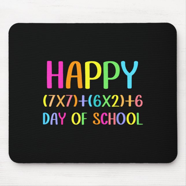 Happy 67 Days Of School Math Teacher Students Six  Mouse Pad (Front)