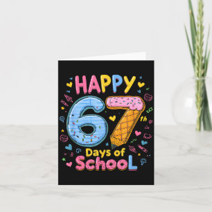 Happy 67 Days Of School Six Seven Kids Boys Girls  Card