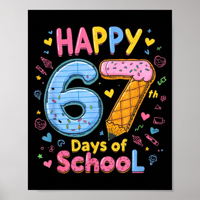 Happy 67 Days Of School Six Seven Kids Boys Girls  Poster (Front)