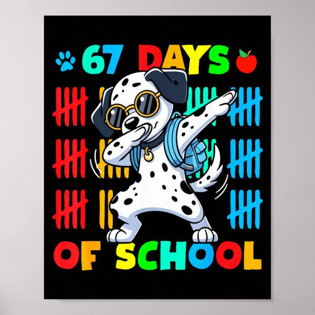 Happy 67 Days School Cute Dog 67 Days Smarter Stud Poster (Front)