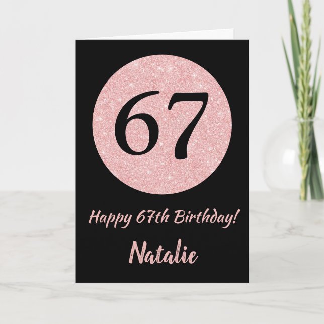 Happy 67th Birthday Black and Rose Pink Gold Card (Front)
