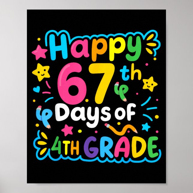 Happy 67th Day Of 4th Grade School Meme 67 Kids Te Poster (Front)