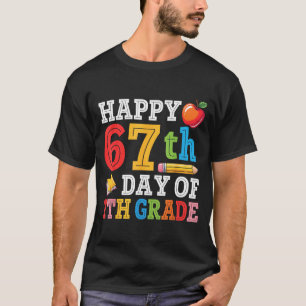 Happy 67th Day Of 7th Grade Teacher Student 67 Day T-Shirt