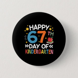Happy 67th Day Of Kindergarten Teacher 67 Days Of 6 Cm Round Badge