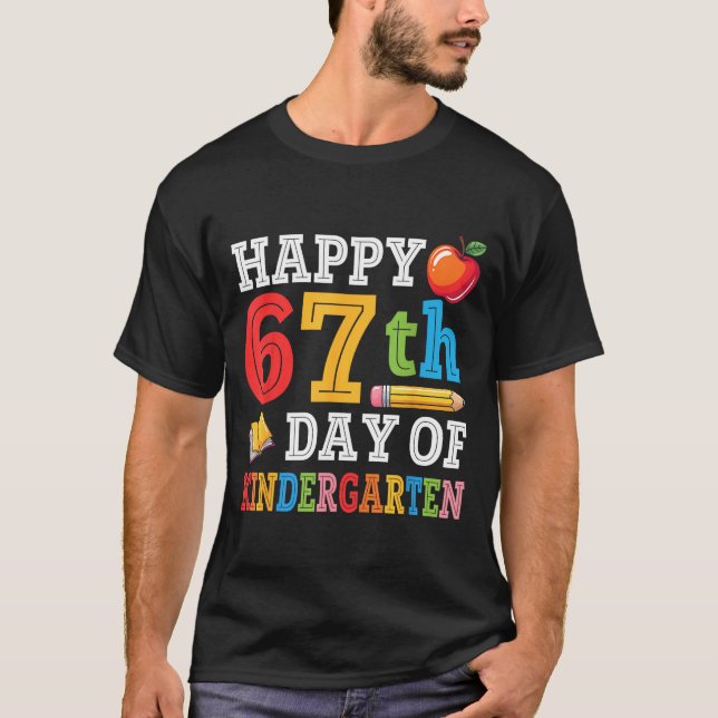 Happy 67th Day Of Kindergarten Teacher Student 67  T-Shirt (Front)