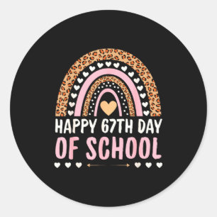 Happy 67th Day Of School 67 Days Rainbow Teachers  Classic Round Sticker