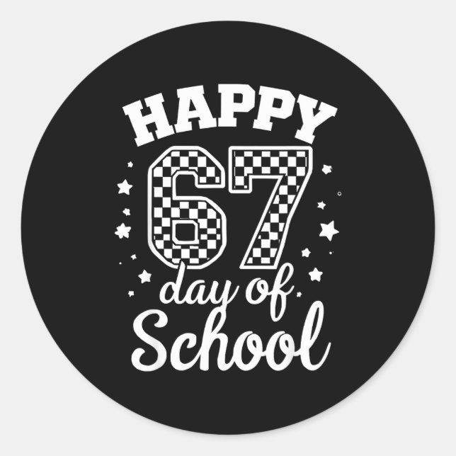 Happy 67th Day Of School Students Teacher Kids 100 Classic Round Sticker (Front)
