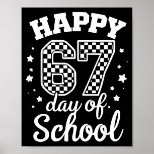 Happy 67th Day Of School Students Teacher Kids 100 Poster