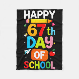 Happy 67th Day Of School Teacher Kids Six Seven 6  Fleece Blanket