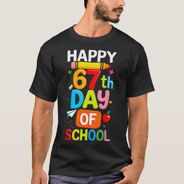 Happy 67th Day Of School Teacher Kids Six Seven 6  T-Shirt (Front)