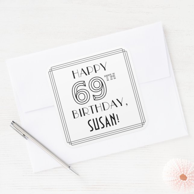 HAPPY 69TH BIRTHDAY, Art Deco Style, Custom Name Square Sticker (Envelope)