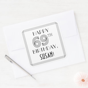 HAPPY 69TH BIRTHDAY, Art Deco Style, Custom Name Square Sticker