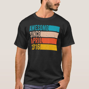 Happy 6th Birthday 6 Year Old Awesome Since April T-Shirt